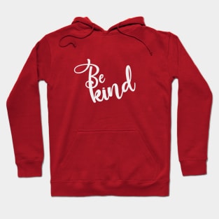 Be Kind Hoodie